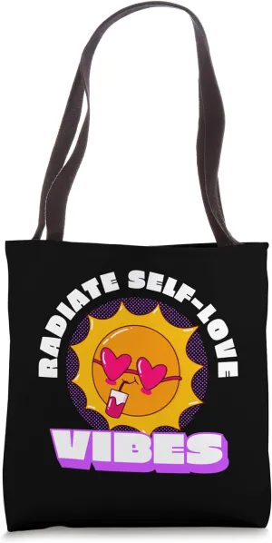 Radiate Self Love Vibes - Care - Inspirational Quote Tote Bag