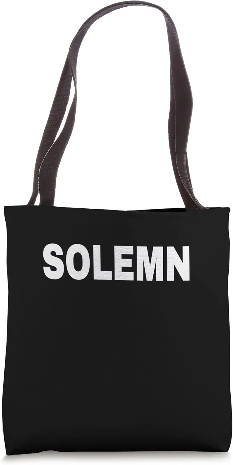 SOLEMN Mood Emotion Bold White Text Apparel Tote Bag