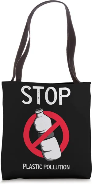 Stop plastic pollution Environmentalist Tote Bag