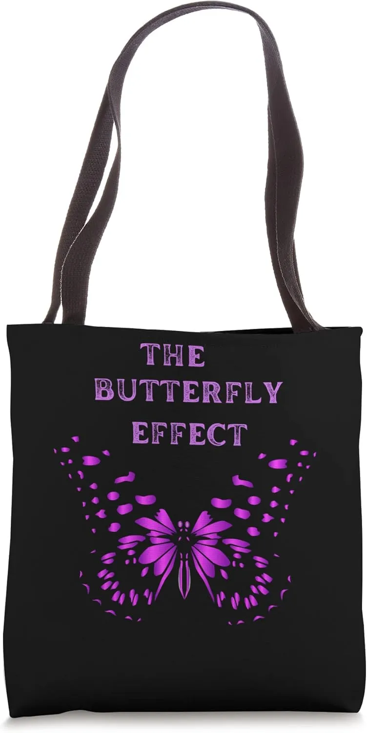 The Butterfly Effect, small actions have big consequences Tote Bag