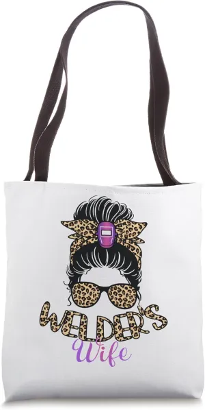 Welder's Wife - Women Welder Ironworker Welding Metalworking Tote Bag