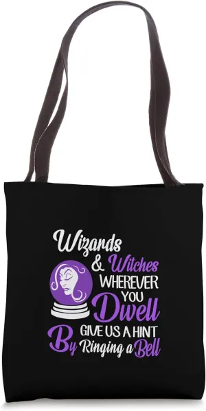 Wherever You Dwell Give Us A Hint By Ringing A Bell Tote Bag