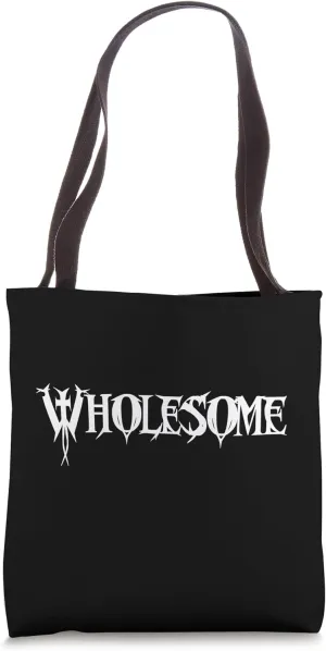Wholesome Tote Bag