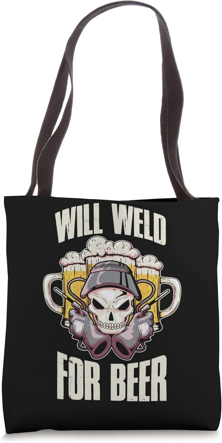 Will Weld For Beer Tote Bag