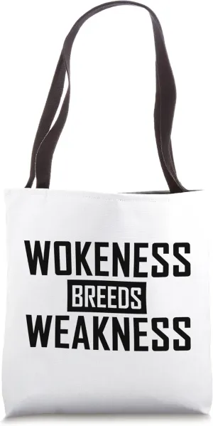 Wokeness Breeds Weakness Funny Patriot Workout Gym Fitness Tote Bag